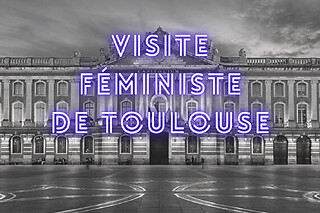 Visite guidée féministe à Toulouse (31)